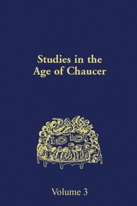 bokomslag Studies in the Age of Chaucer: Vol 3