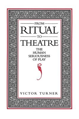 bokomslag From Ritual to Theatre