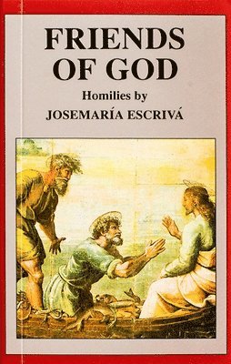 St Escriva - Friends of God, Häftad