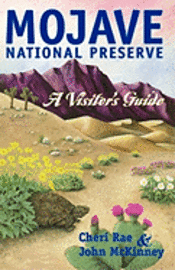 Mojave National Preserve: A Visitor's Guide 1