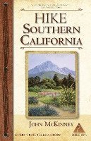 Hike Southern California: Best Day Hikes from the Mountains to the Sea 1