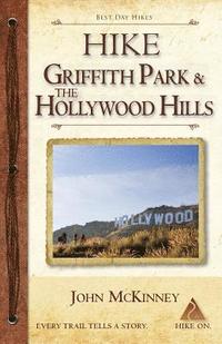 bokomslag Hike Griffith Park & the Hollywood Hills