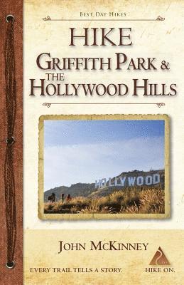 bokomslag Hike Griffith Park & the Hollywood Hills