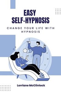 bokomslag Easy Self-Hypnosis