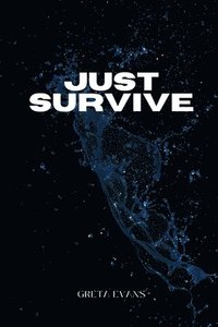 bokomslag Just Survive