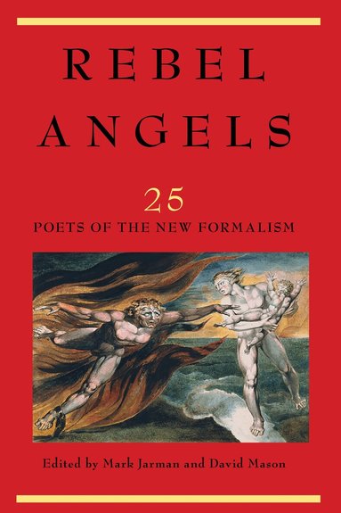 Mark Jarman, David Mason - Rebel Angels, Inbunden