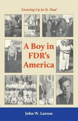 bokomslag Growing Up in St. Paul: : A Boy in FDR's America