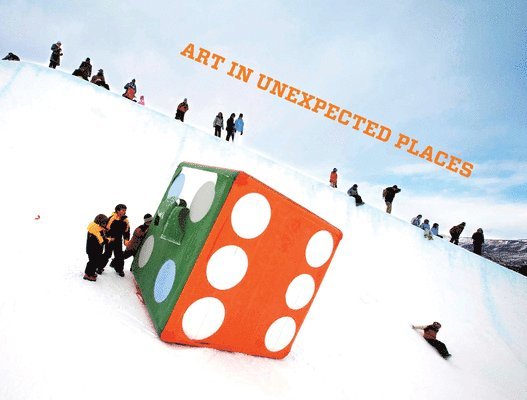 Art in Unexpected Places, Inbunden. Tillgänglighet: Tillfälligt slut