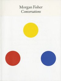 bokomslag Morgan Fisher: Conversations