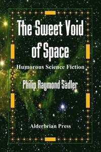 bokomslag The Sweet Void of Space