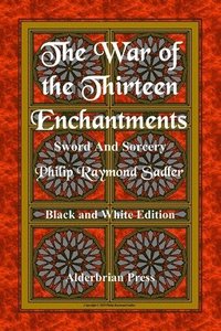 bokomslag The War of the Thirteen Enchantments