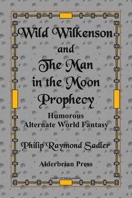 bokomslag Wild Wilkenson and The Man in the Moon Prophecy