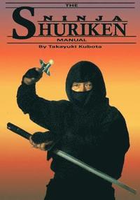 bokomslag The Ninja Shuriken Manual