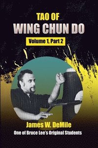 bokomslag Tao of Wing Chun Do: Volume 1 Part 2