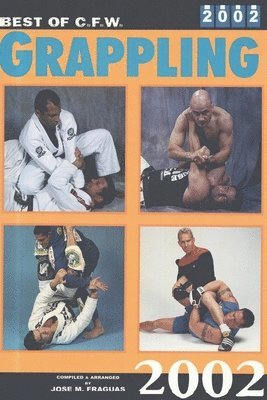Jose Fraguas - Best of CFW Grappling 2002, Häftad