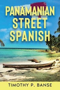 bokomslag Panamanian Street Spanish