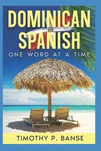 bokomslag Dominican Spanish: One Word at a Time