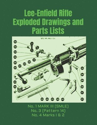 Lee-Enfield Rifle Exploded Drawings and Parts Lists 1