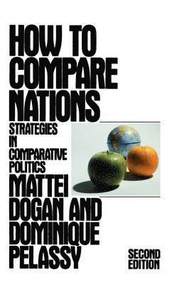 Mattei Dogan, Dominique Pelassy - How to Compare Nations, Häftad