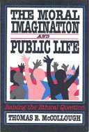 bokomslag The Moral Imagination and Public Life
