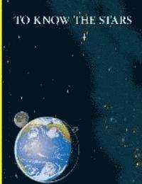 To Know the Stars 1