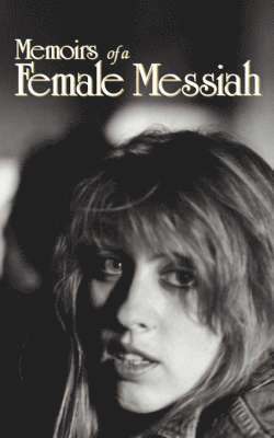 Cindy Lee Berryhill - Memoirs of a Female Messiah, Häftad