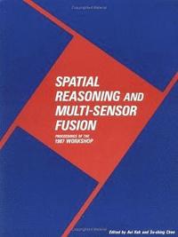 bokomslag Spatial Reasoning and Multi-Sensor Fusion