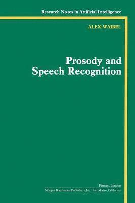 bokomslag Prosody and Speech Recognition