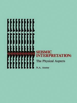 bokomslag Seismic Interpretation: The Physical Aspects