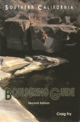 Craig Fry - Southern California Bouldering, Häftad