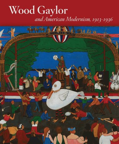 bokomslag Wood Gaylor and American Modernism, 1913-1936