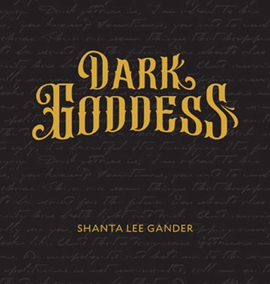 Shanta Lee Gander - Dark Goddess, Häftad