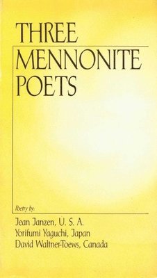 bokomslag Three Mennonite Poets