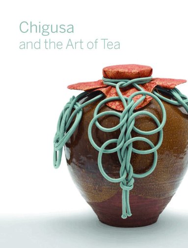 Louise Allison Cort, Andrew M. Watsky - Chigusa and the Art of Tea, Häftad