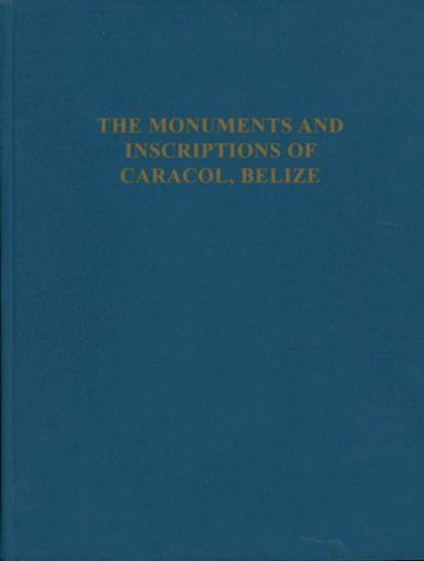 Carl P. Beetz, Linton Satterth Jr. - Monuments and Inscriptions of Caracol, Belize, Inbunden