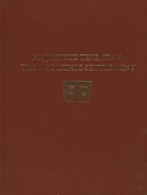 Mary M. Voigt, Mary M Voigt - Hasanlu, Volume I – Hajji Firuz Tepe, Iran––The Neolithic Settlement, Inbunden