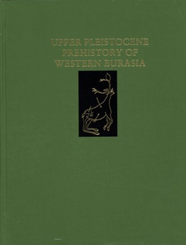 Harold L. Dibble, Anta Monte–white, Harold L Dibble, Anta White - Upper Pleistocene Prehistory of Western Eurasia, Inbunden