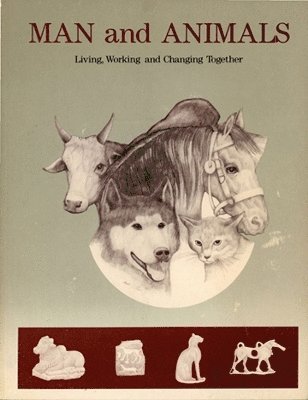 Man and Animals  Living, Working, and Changing Together 1