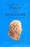 bokomslag The World of Philip and Alexander  A Symposium on Greek Life and Times