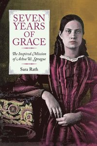 bokomslag Seven Years Of Grace