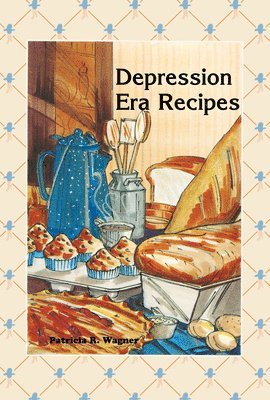 Depression Era Recipes 1