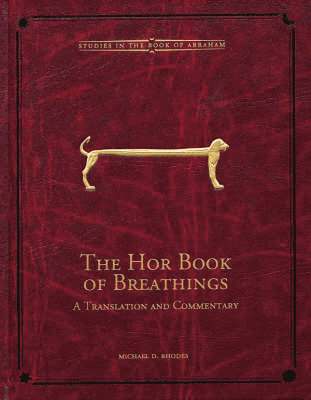 Michael D. Rhodes - Hor Book of Breathings, Inbunden