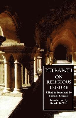 Francesco Petrarch - On Religious Leisure (De Otio Religioso), Häftad