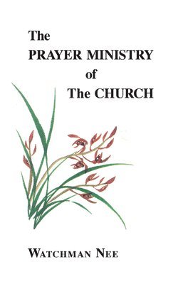 The Prayer Ministry of the Church 1