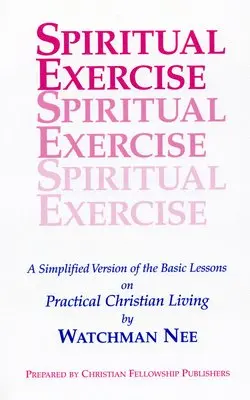 Watchman Nee - Spiritual Exercise, Häftad. Tillgänglighet: Lägg i varukorg