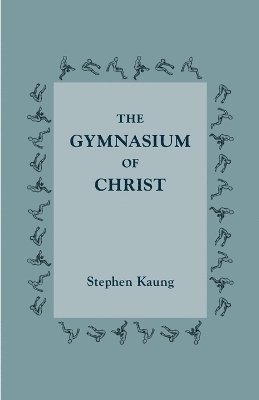 The Gymnasium of Christ 1