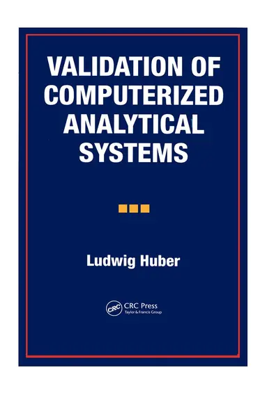 Ludwig Huber - Validation of Computerized Analytical Systems, Inbunden
