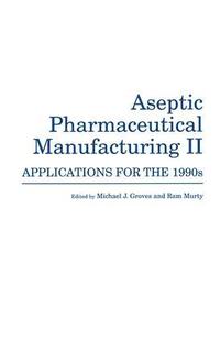 bokomslag Aseptic Pharmaceutical Manufacturing II