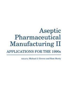 Aseptic Pharmaceutical Manufacturing II 1