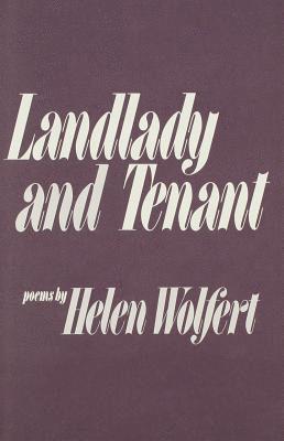Helen Wolfert - Landlady and Tenant: Poems, Inbunden